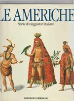 LE Americhe. Storie Di Viaggiatori Italiani Di: Aa Vv