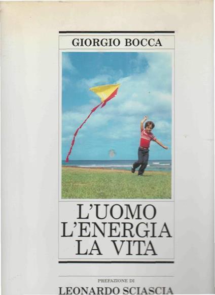 L' Uomo L' Energia La Vita - Giorgio Bocca - copertina