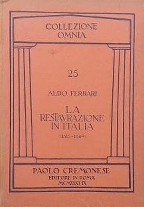 La restaurazione in Italia (1815-1849) - Aldo Ferrari - copertina