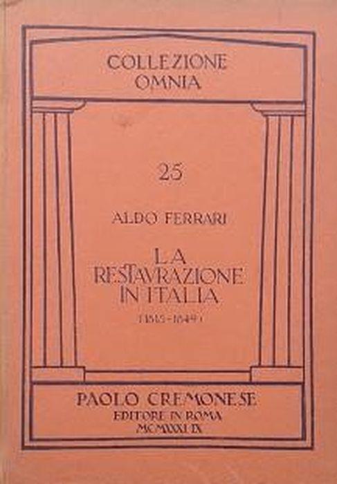 La restaurazione in Italia (1815-1849) - Aldo Ferrari - copertina