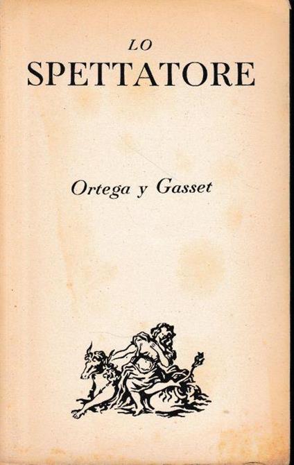 Lo spettatore, vol. II - José Ortega y Gasset - copertina