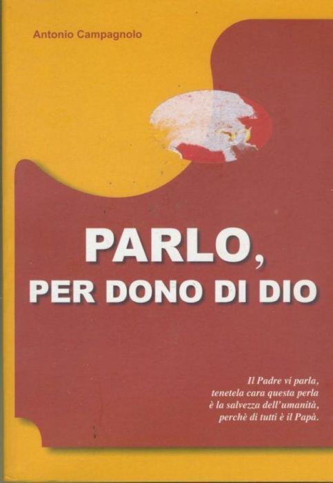 Parlo,per dono di Dio - Antonio Campagnolo - copertina