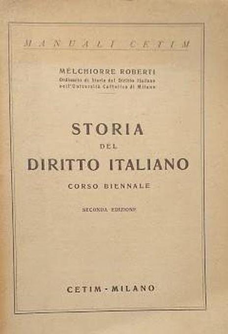 Storia del Diritto Italiano, corso biennale - Melchiorre Roberti - copertina