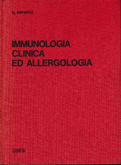 Immunologia clinica ed allergologia - Umberto Serafini - copertina