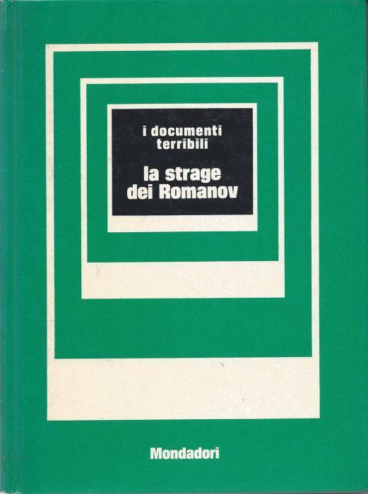 La strage dei Romanov (I documenti terribili, 4) - Mino Milani - copertina