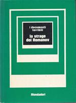 La strage dei Romanov (I documenti terribili, 4)