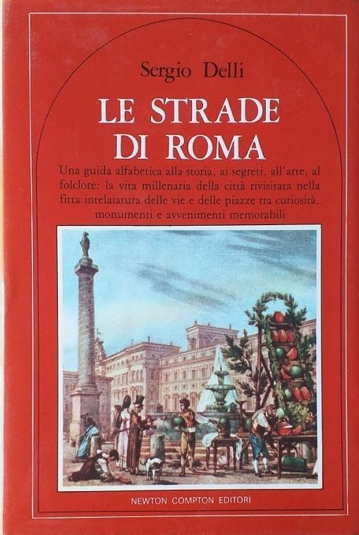 Le strade di Roma - Sergio Delli - copertina