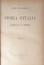 Storia d'Italia narrata al popolo, volume VI: parte quattordicesima: dall'assettamento delle provincie italiane dopo il Congresso di Vienna alla proclamazione del Regno d'Italia (dall'anno 1815 al 1861)