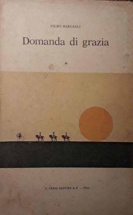 Domanda di grazie - Piero Bargagli - copertina