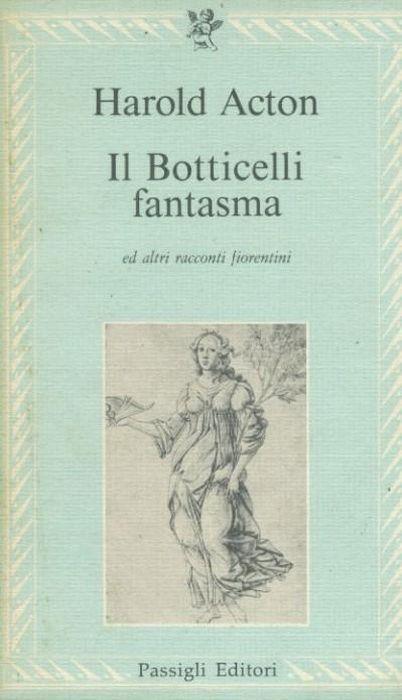 Il Botticelli fantasma - Harold Acton - copertina