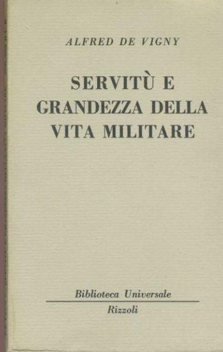 Servitù e grandezza della vita militare - Alfred de Vigny - copertina