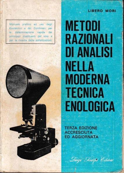 Metodi razionali di analisi nella moderna tecnica enologica - Libero M. Mari - copertina