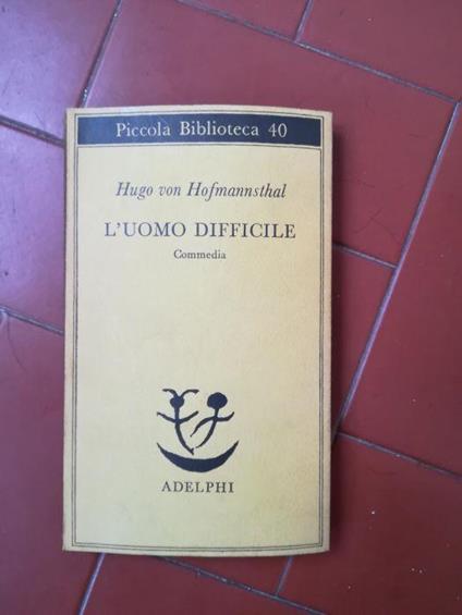 L' uomo difficile - Hugo von Hofmannsthal - copertina