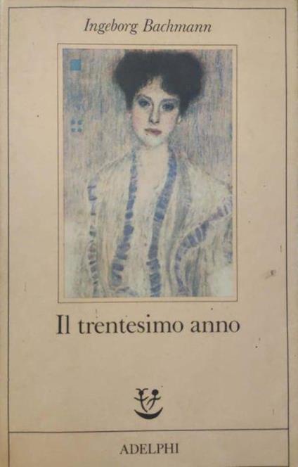 Il trentesimo anno - Ingeborg Bachmann - copertina