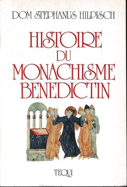 Histoire du monachisme benedictin - copertina