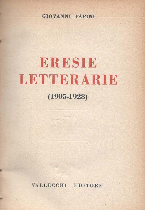 Eresie letterarie (1905-1928) - Coll. Opere di Giovanni Papini, 13 - Giovanni Papini - copertina