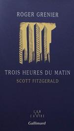 Trois heures du matin : Scott Fitzgerald