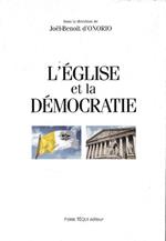 L' Église et la démocratie : actes du 15. Colloque National de la Confédération des Juristes Catholiques de France, [16 - 17 novembre 1996, Cour de Cassation]