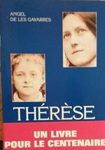 Thérèse : l'enfant du Père céleste : itinéraire spirituel de Thérèse de Lisieux d'après ses Manuscrits autobiographiques