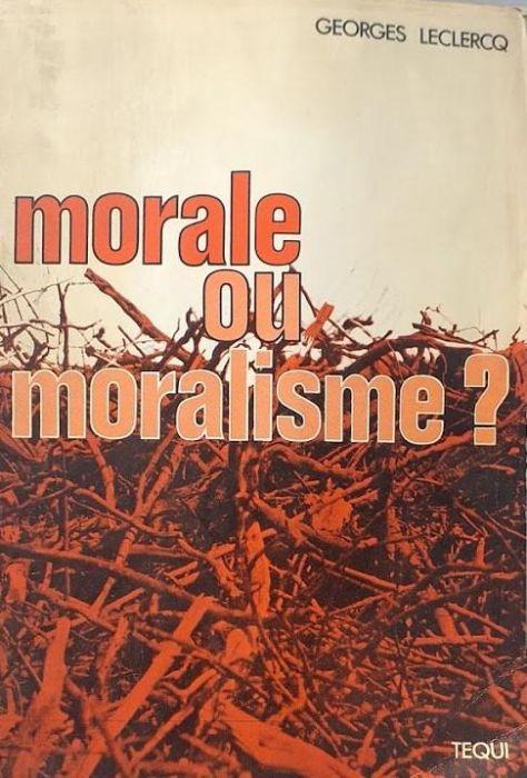 Morale ou moralisme? : approches chretiennes - copertina
