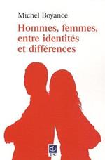 Hommes, femmes, entre identités et différences