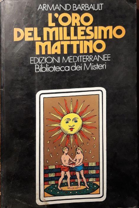 L' oro del millesimo mattino - Armand Barbault - copertina