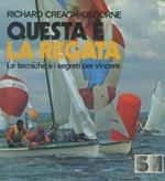 Questa è la regata. Tecniche e segreti per vincere