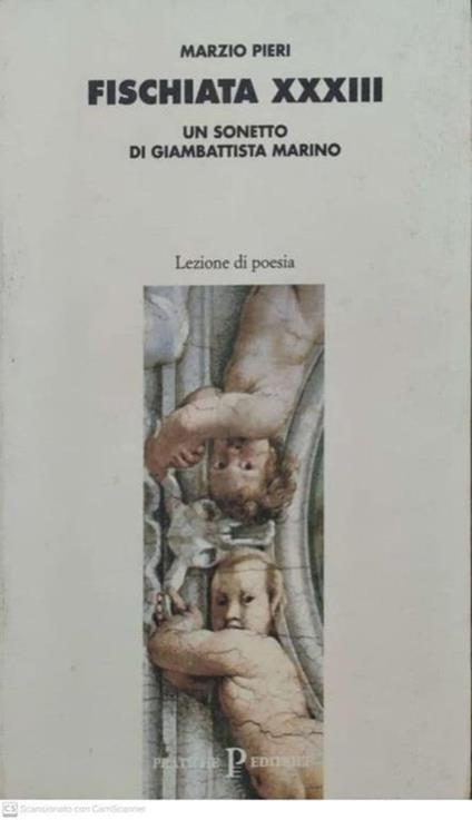 Fischiata XXXIII. Un sonetto di Giambattista Marino - Marzio Pieri - copertina
