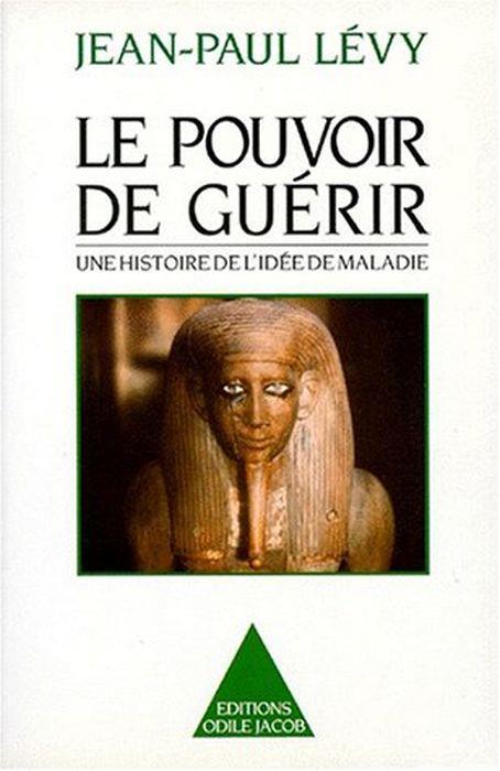 Le pouvoir de guérir : Une histoire de l'idée de maladie - copertina