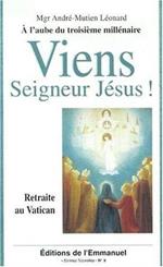 Viens Seigneur Jésus ! Retraite au Vatican