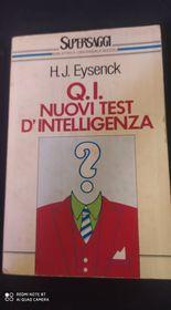 Q.I nuovi test d'intelligenza - Hans J. Eysenck - 2