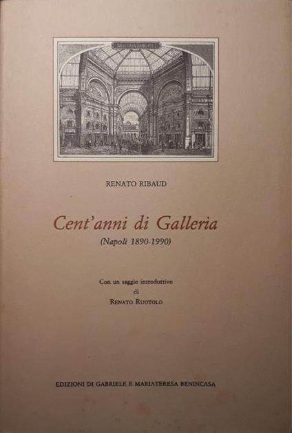Cent'anni di galleria (Napoli 1890-1990) - Renato Ribaud - copertina