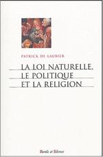 La loi naturelle, le politique et la religion