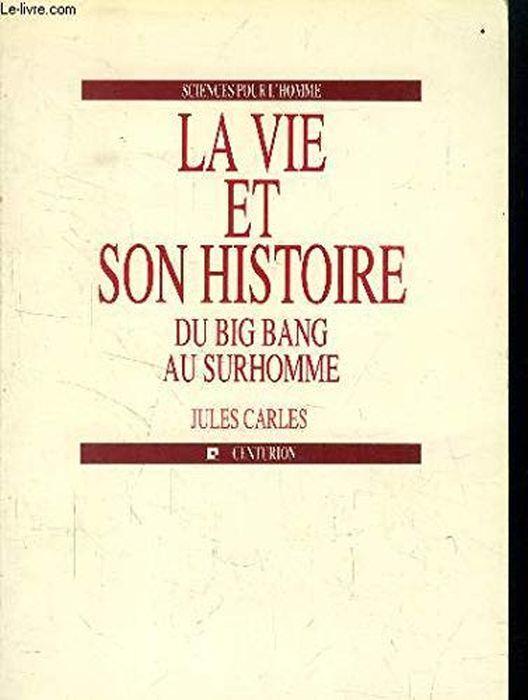 Vie et son histoire - Jules Carles - copertina