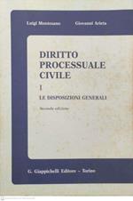 Diritto processuale civile. Le disposizioni generali (Vol. 1)