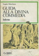 Guida alla Divina Commedia. Inferno