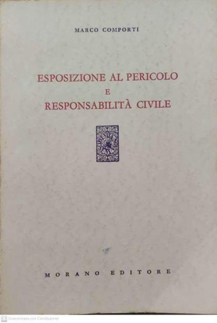 Esposizione al pericolo e responsabilità civile - Marco Comporti - copertina