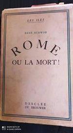 Rome ou la mort!