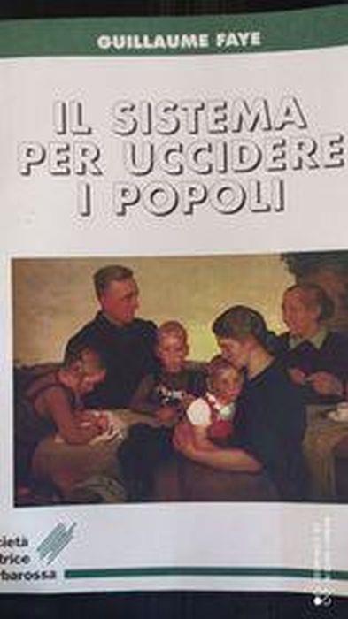 Il sistema per uccidere i popoli - Guillaume Faye - copertina