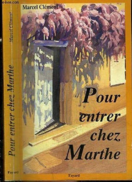 Pour entrer chez Marthe - Marcel Clement - copertina