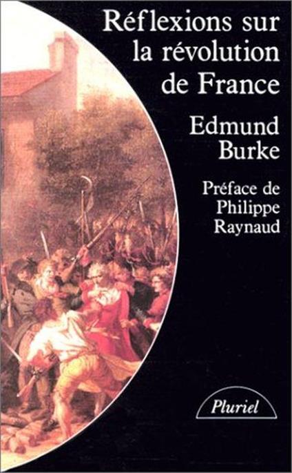 Réflexions sur la Révolution de France : Suivi d'un choix de textes de Burke sur la Révolution - Edmund Burke - copertina