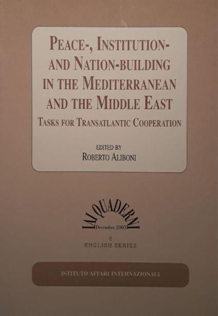 Peace-,institution- and nation-building in the mediterranean and middle east - Roberto Aliboni - copertina