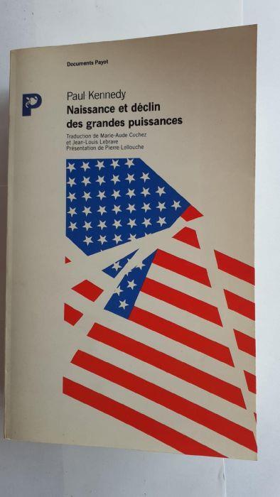 Naissance et déclin des grandes puissances - Paul Kennedy - copertina