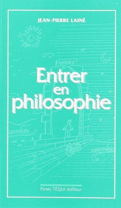 Entrer en philosophie : manuel d'initiation - copertina