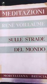 Sulle strade del mondo - René Voillaume - 2