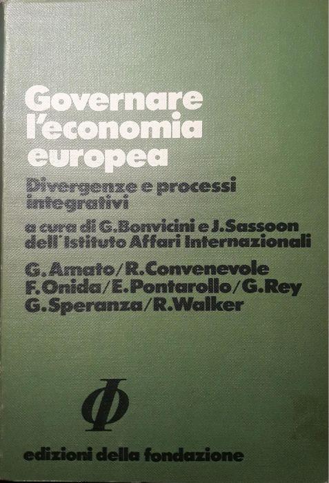 Governare l'economia europea: divergenze e processi integrativi - copertina