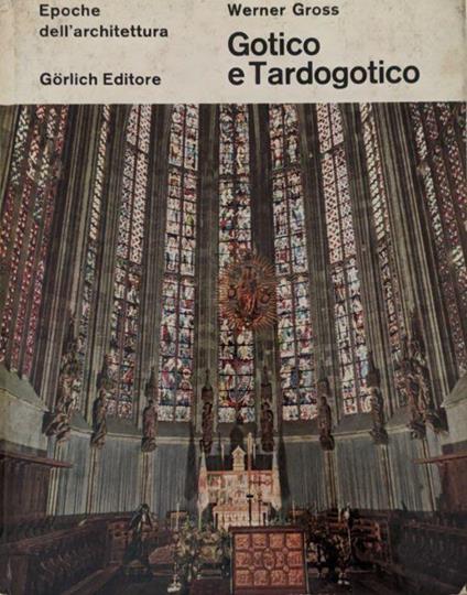 Epoche dell'architettura. Gotico e Tardogotico - copertina