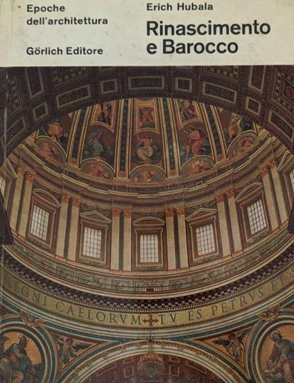 Epoche dell'architettura. Rinascimento e Barocco - Erich Hubala - copertina