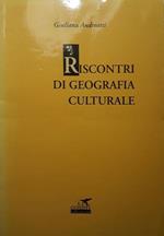 Riscontri di geografia culturale