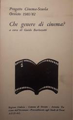 Che genere di cinema? progetto Cinema-Scuola Orvieto 1981-82